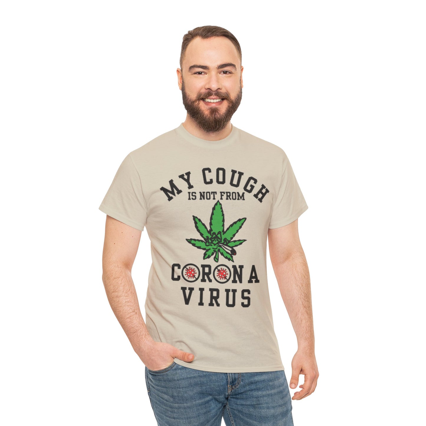 My Cough Is Not From Corona Virus Cotton Tee